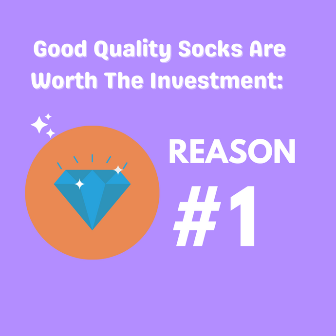 Good Quality Socks Are Worth The Investment: Reason 1
