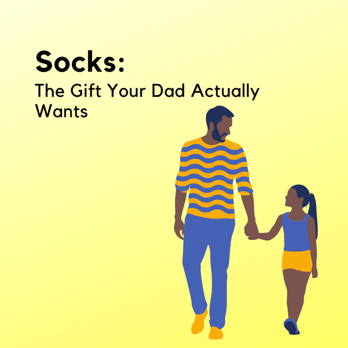 Socks: The Gift Your Dad Actually Wants